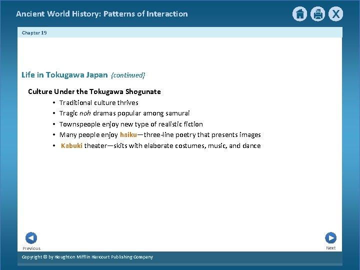 Ancient World History: Patterns of Interaction Chapter 19 Life in Tokugawa Japan {continued} Culture