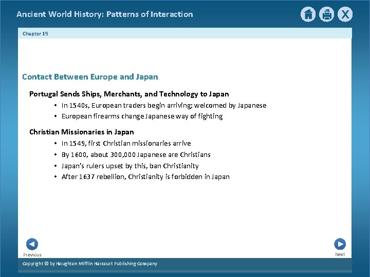 Ancient World History: Patterns of Interaction Chapter 19 Contact Between Europe and Japan Portugal