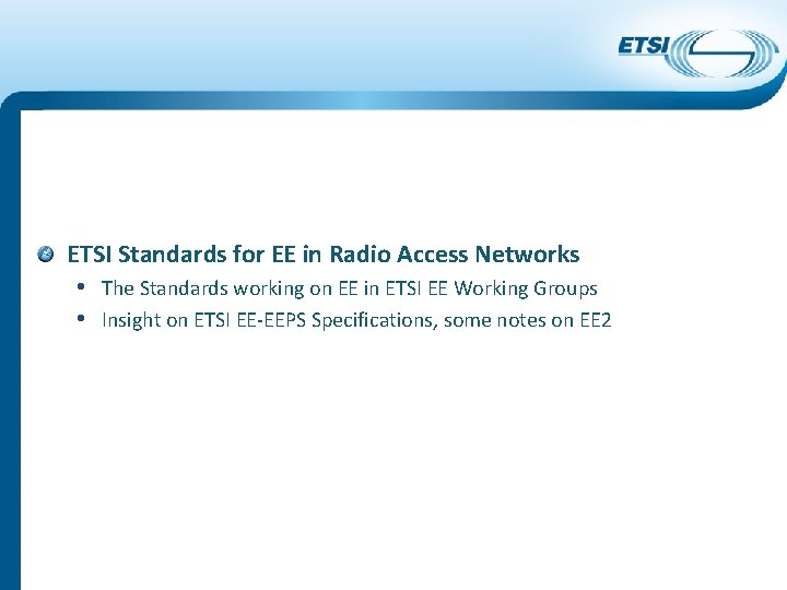 IMPLEMENTING MOBILE NETWORK ENERGY EFFICIENCY STANDARDS Overview of