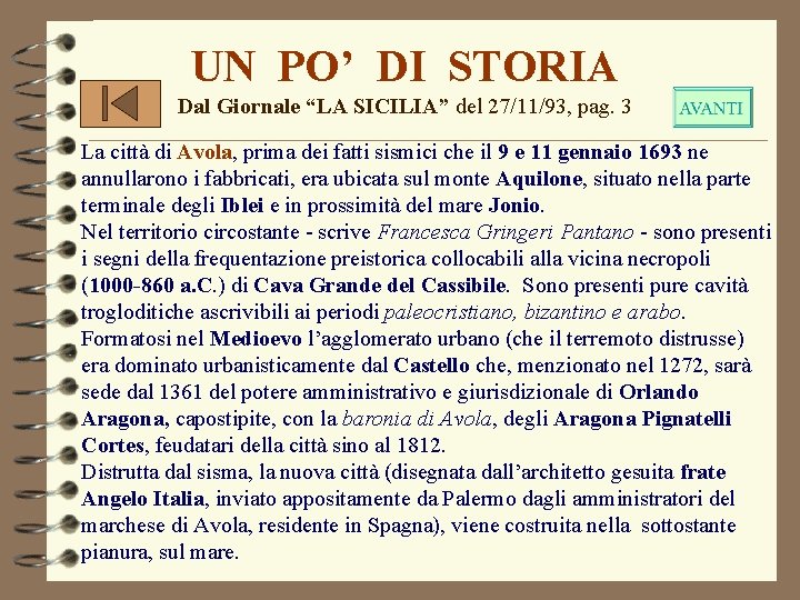 UN PO’ DI STORIA Dal Giornale “LA SICILIA” del 27/11/93, pag. 3 La città