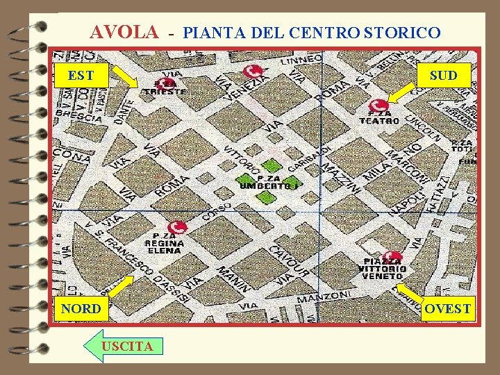 AVOLA - PIANTA DEL CENTRO STORICO EST SUD NORD OVEST USCITA 