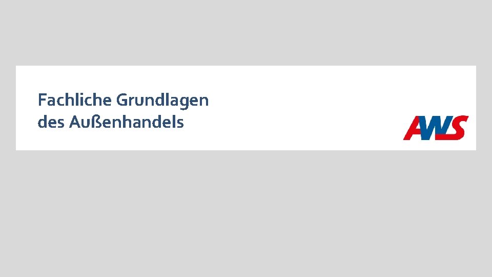 Fachliche Grundlagen des Außenhandels 