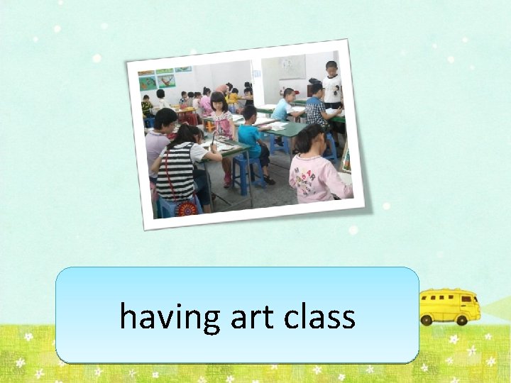 having art class 