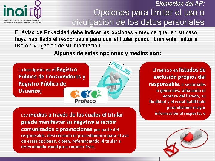 Elementos del AP: Opciones para limitar el uso o divulgación de los datos personales