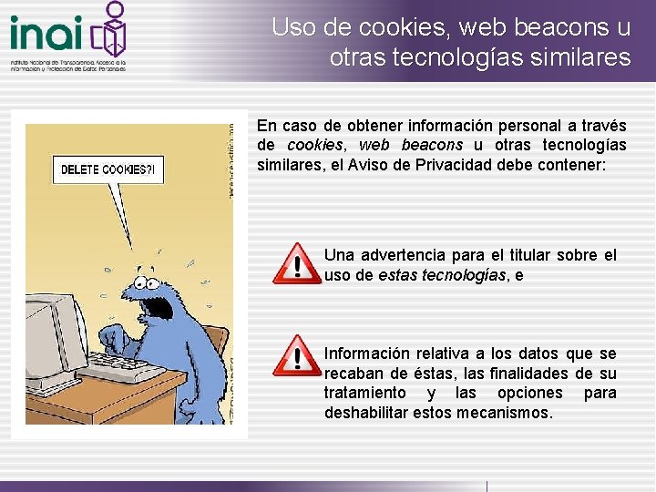 Uso de cookies, web beacons u otras tecnologías similares En caso de obtener información