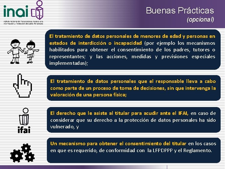 Buenas Prácticas (opcional) El tratamiento de datos personales de menores de edad y personas