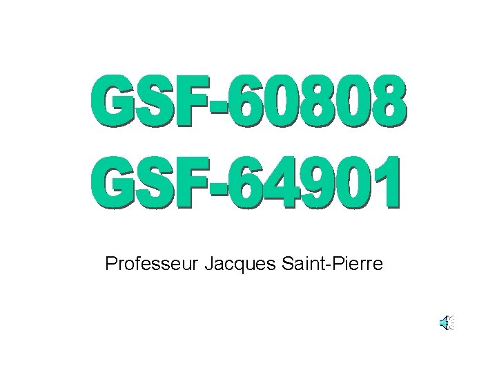 Professeur Jacques Saint-Pierre 