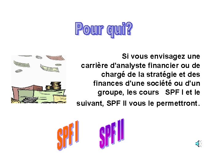 Si vous envisagez une carrière d'analyste financier ou de chargé de la stratégie et