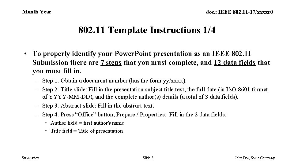 Month Year doc. : IEEE 802. 11 -17/xxxxr 0 802. 11 Template Instructions 1/4