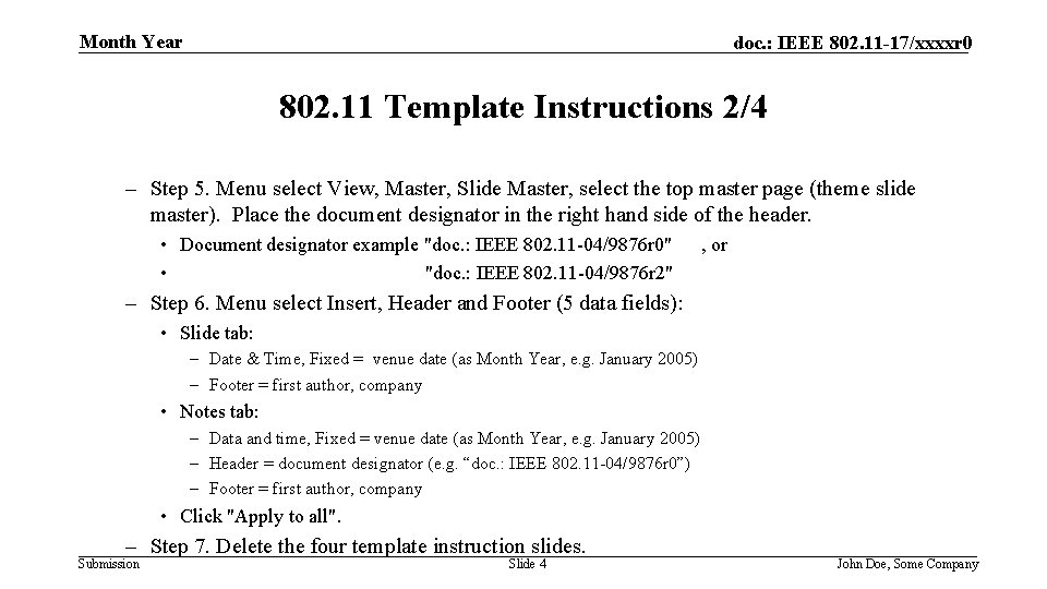 Month Year doc. : IEEE 802. 11 -17/xxxxr 0 802. 11 Template Instructions 2/4