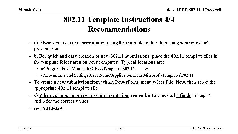 Month Year doc. : IEEE 802. 11 -17/xxxxr 0 802. 11 Template Instructions 4/4