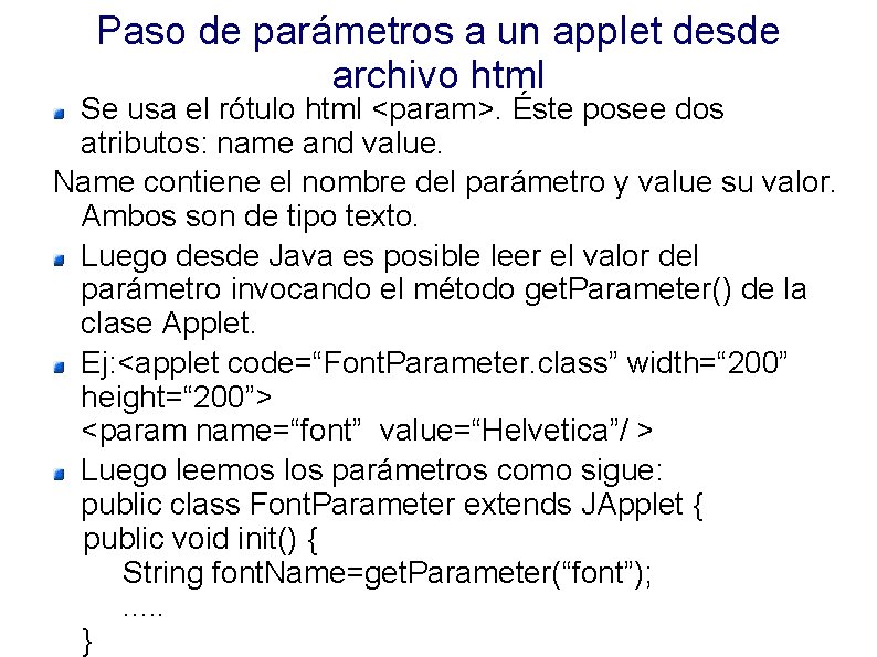 Paso de parámetros a un applet desde archivo html Se usa el rótulo html