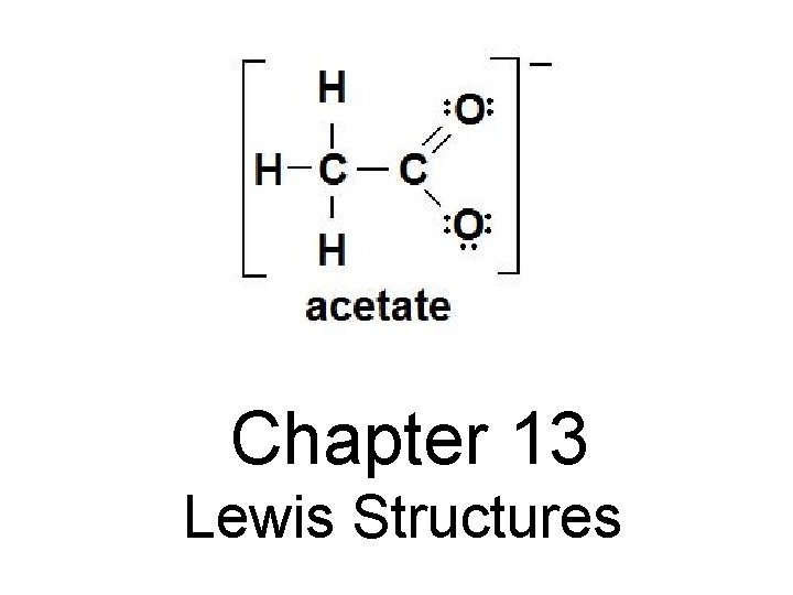 Chapter 13 Lewis Structures 