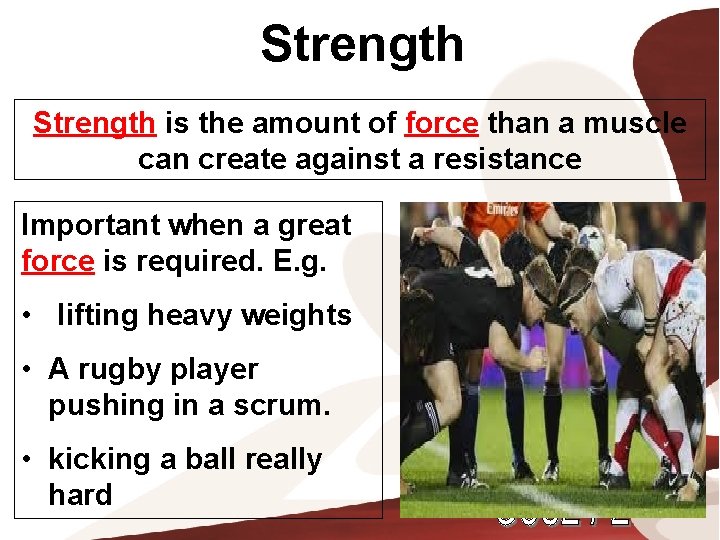 Strength is the amount of force than a muscle can create against a resistance