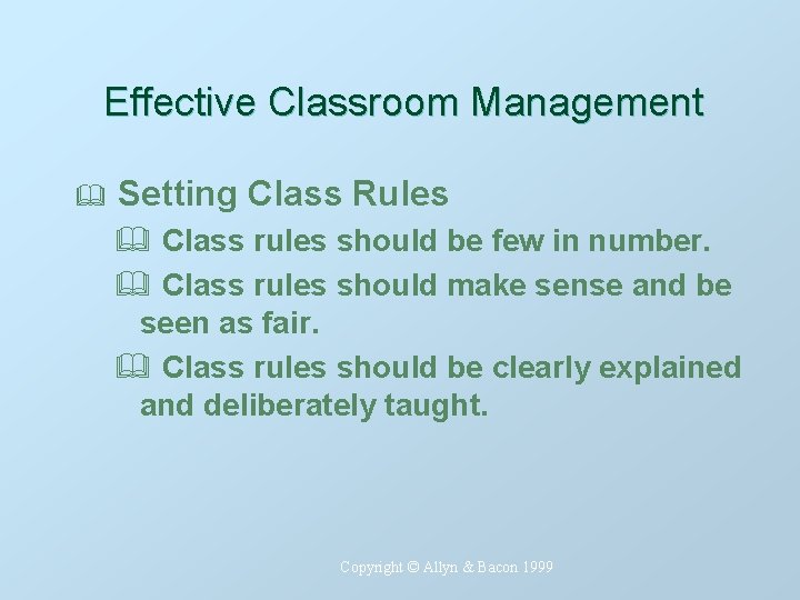Effective Classroom Management & Setting Class Rules & Class rules should be few in