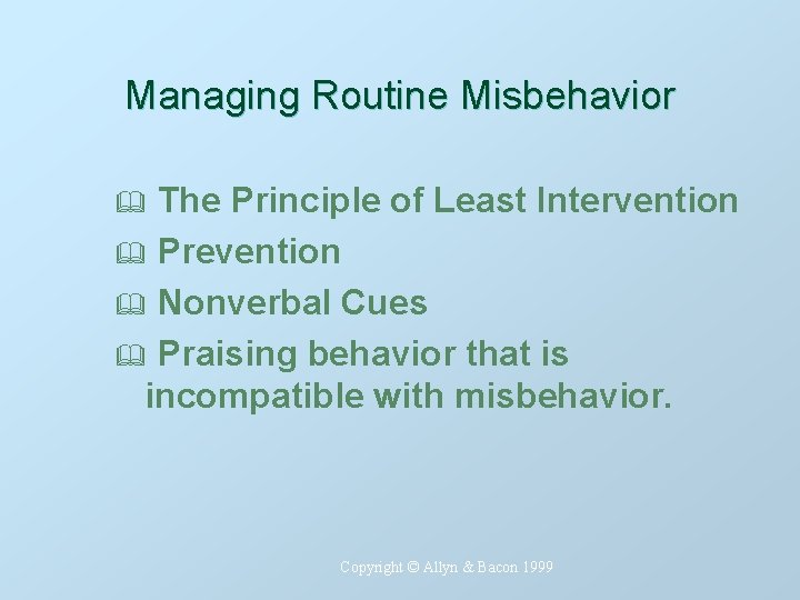 Managing Routine Misbehavior The Principle of Least Intervention & Prevention & Nonverbal Cues &