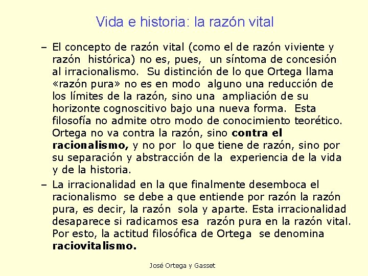 Vida e historia: la razón vital – El concepto de razón vital (como el