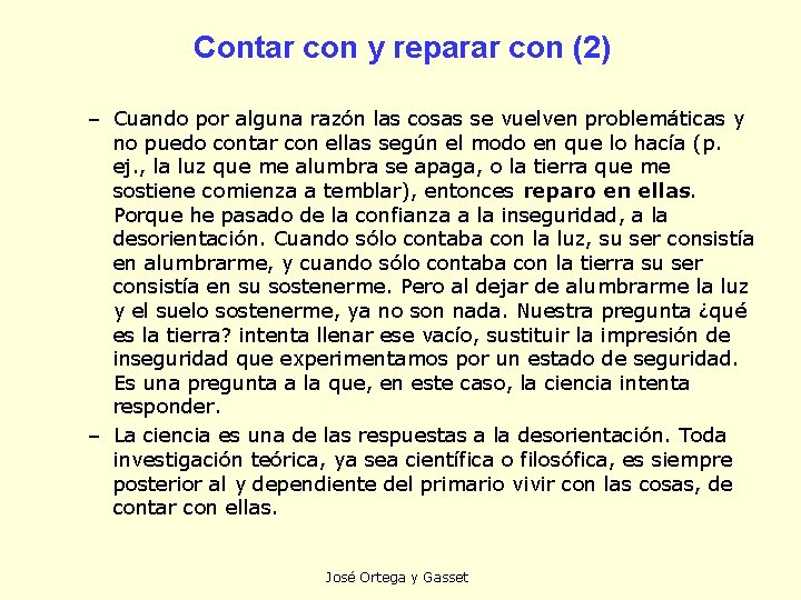 Contar con y reparar con (2) – Cuando por alguna razón las cosas se