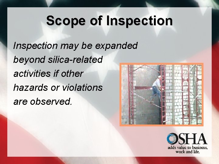 Scope of Inspection may be expanded beyond silica-related activities if other hazards or violations