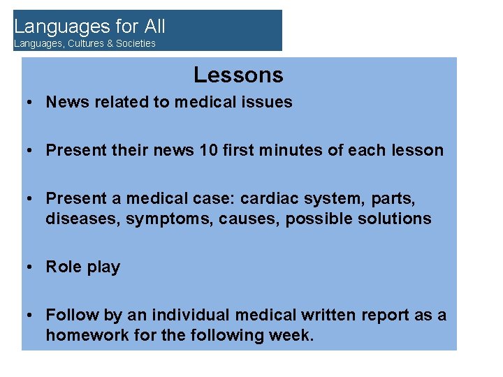 Languages for All Languages, Cultures & Societies Lessons • News related to medical issues