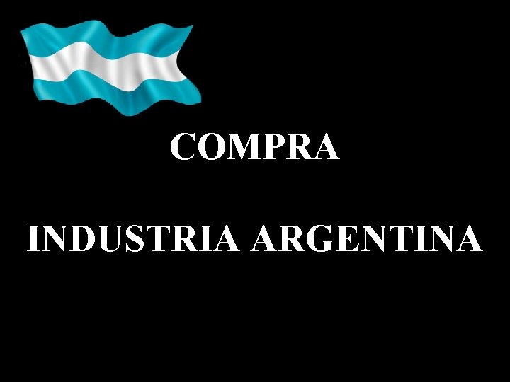 COMPRA INDUSTRIA ARGENTINA 