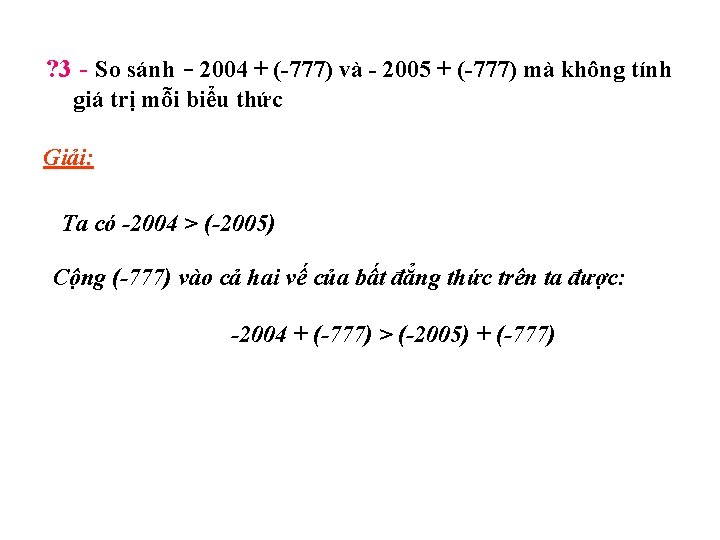 ? 3 - So sánh - 2004 + (-777) và - 2005 + (-777)