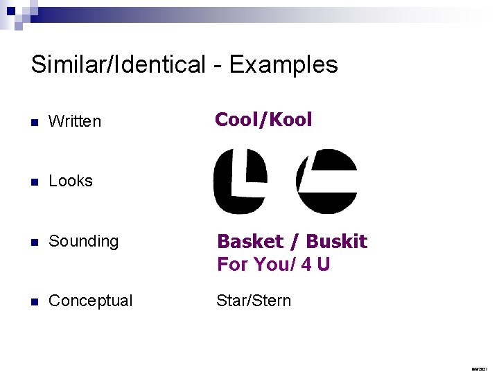 Similar/Identical - Examples Cool/Kool n Written n Looks n Sounding Basket / Buskit For