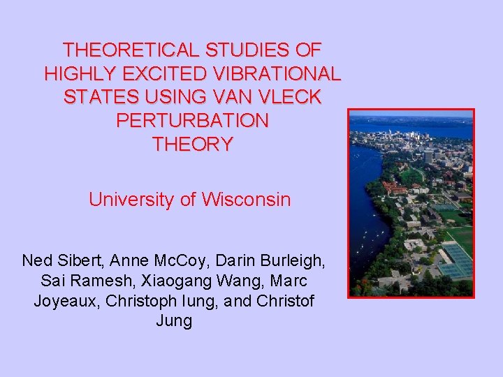 THEORETICAL STUDIES OF HIGHLY EXCITED VIBRATIONAL STATES USING VAN VLECK PERTURBATION THEORY University of