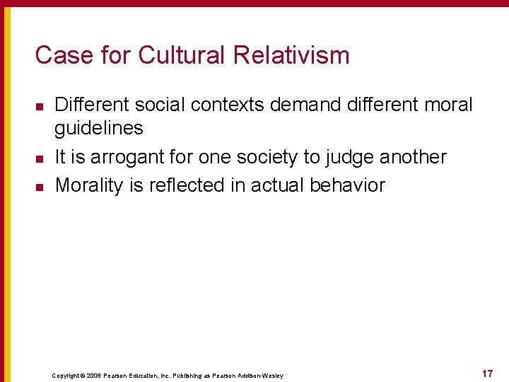 Case for Cultural Relativism n n n Different social contexts demand different moral guidelines Case for Cultural Relativism n n n Different social contexts demand different moral guidelines
