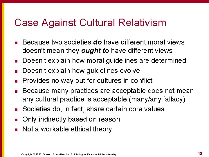 Case Against Cultural Relativism n n n n Because two societies do have different Case Against Cultural Relativism n n n n Because two societies do have different