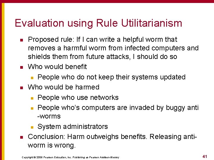 Evaluation using Rule Utilitarianism n n Proposed rule: If I can write a helpful Evaluation using Rule Utilitarianism n n Proposed rule: If I can write a helpful