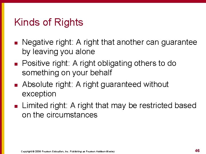 Kinds of Rights n n Negative right: A right that another can guarantee by Kinds of Rights n n Negative right: A right that another can guarantee by