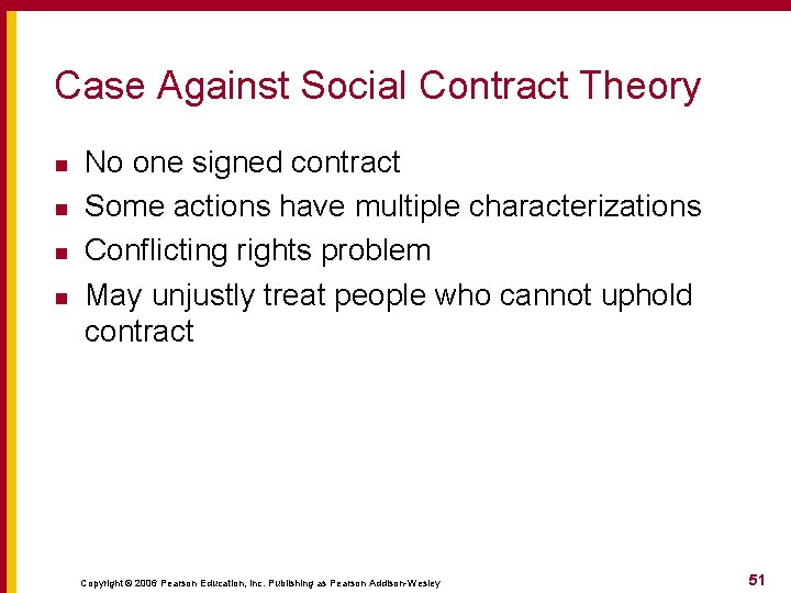 Case Against Social Contract Theory n n No one signed contract Some actions have Case Against Social Contract Theory n n No one signed contract Some actions have