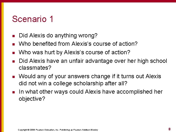 Scenario 1 n n n Did Alexis do anything wrong? Who benefited from Alexis’s Scenario 1 n n n Did Alexis do anything wrong? Who benefited from Alexis’s