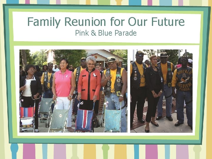 Family Reunion for Our Future Pink & Blue Parade 