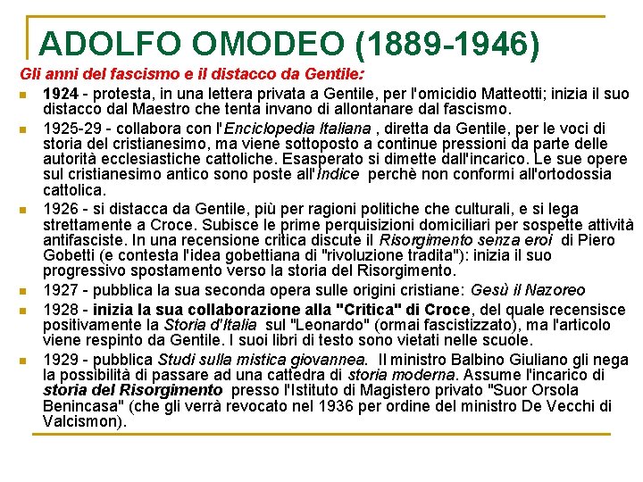 ADOLFO OMODEO (1889 -1946) Gli anni del fascismo e il distacco da Gentile: n