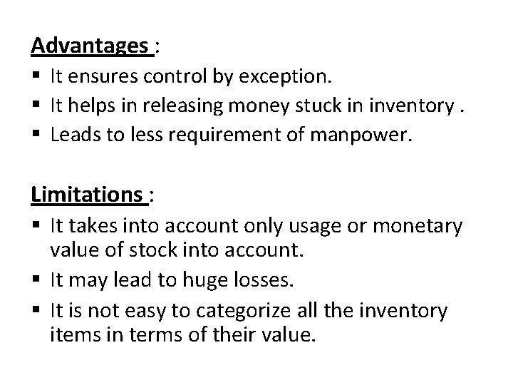 Advantages : § It ensures control by exception. § It helps in releasing money Advantages : § It ensures control by exception. § It helps in releasing money