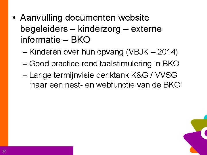  • Aanvulling documenten website begeleiders – kinderzorg – externe informatie – BKO –