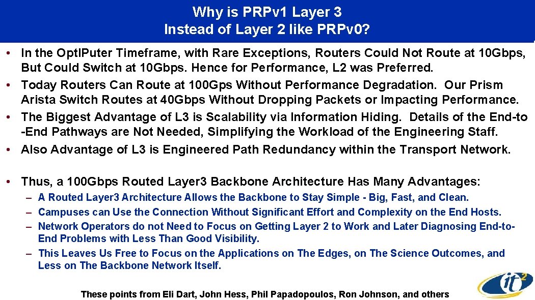 Why is PRPv 1 Layer 3 Instead of Layer 2 like PRPv 0? •