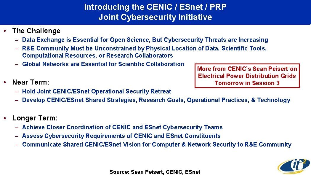 Introducing the CENIC / ESnet / PRP Joint Cybersecurity Initiative • The Challenge •