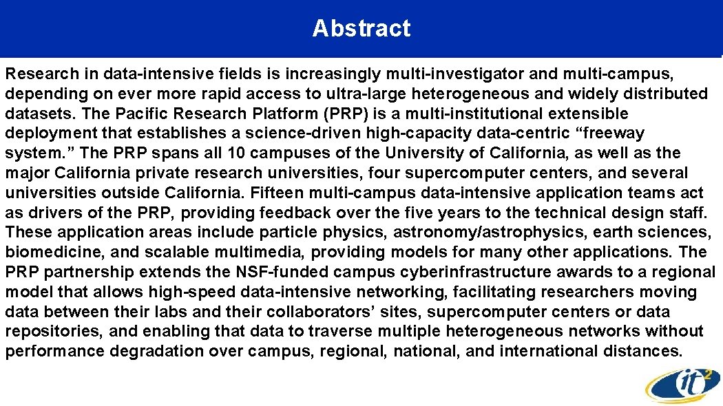 Abstract Research in data-intensive fields is increasingly multi-investigator and multi-campus, depending on ever more