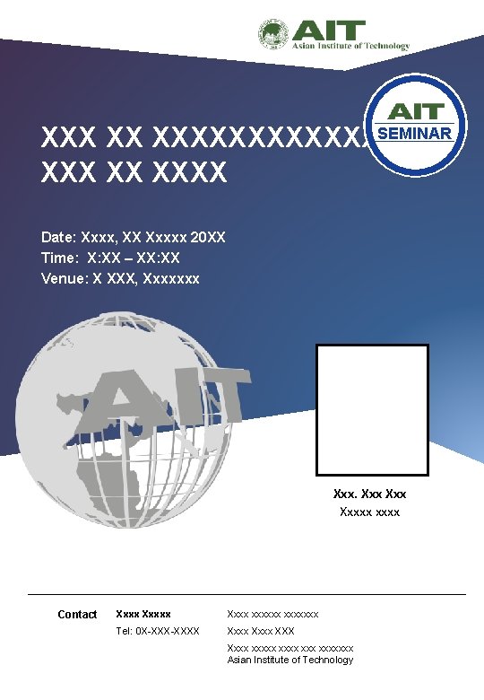 XXX XX XXXXXXSEMINAR XXX XX XXXX Date: Xxxx, XX Xxxxx 20 XX Time: X: