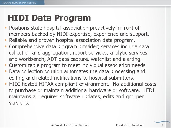 HIDI Data Program Positions state hospital association proactively in front of members backed by