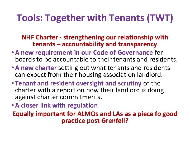 Tools: Together with Tenants (TWT) NHF Charter - strengthening our relationship with tenants –