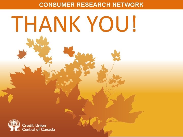 CONSUMER RESEARCH NETWORK THANK YOU! 