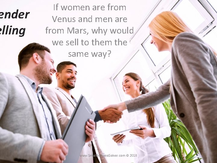 ender elling If women are from Venus and men are from Mars, why would