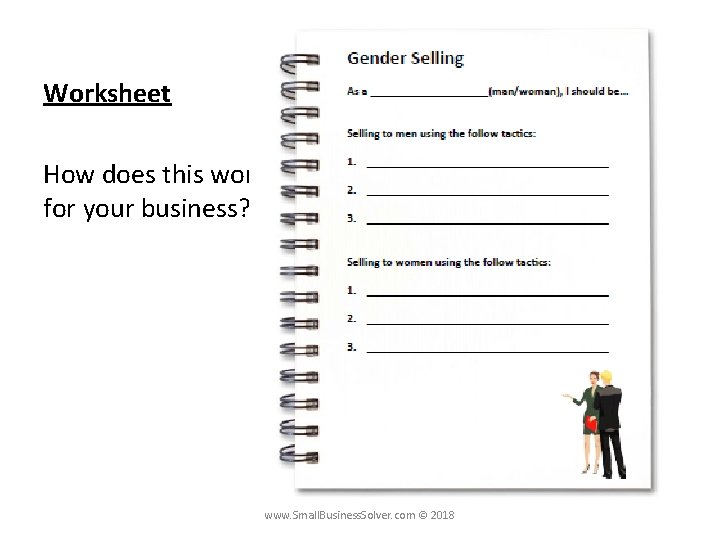 Worksheet How does this work for your business? www. Small. Business. Solver. com ©