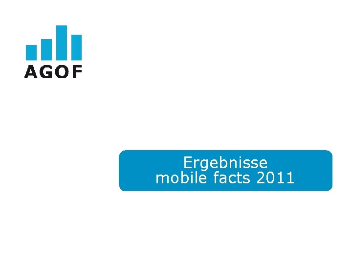 Ergebnisse mobile facts 2011 