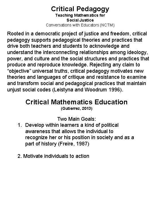 Critical Pedagogy Teaching Mathematics for Social Justice Conversations with Educators (NCTM) Rooted in a