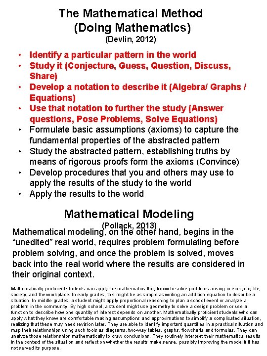The Mathematical Method (Doing Mathematics) (Devlin, 2012) • Identify a particular pattern in the